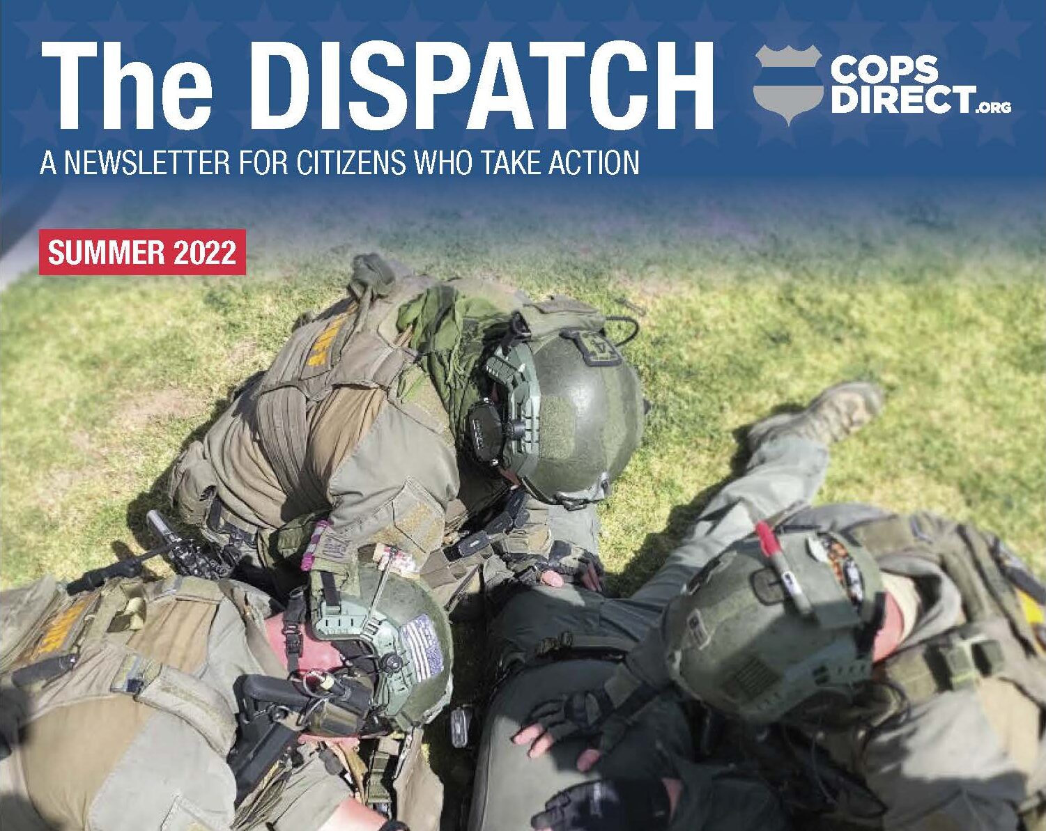 Cover of The Dispatch, Cops Direct Newsletter. Police officer training and placing a tourniquet. Summer 2022 edition.